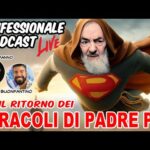 Confessionale Podcast ep.73 – Il Ritorno dei Miracoli di Padre Pio