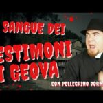 Il sangue dei testimoni di Geova – feat @pellegrino_for_debitumnaturae