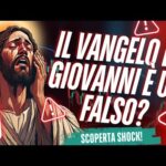 SCOPERTA SHOCK! Il vangelo di Giovanni è un FALSO?