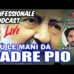 Confessionale Podcast ep.115 – Giù le mani da Padre Pio! – con Davide Febi